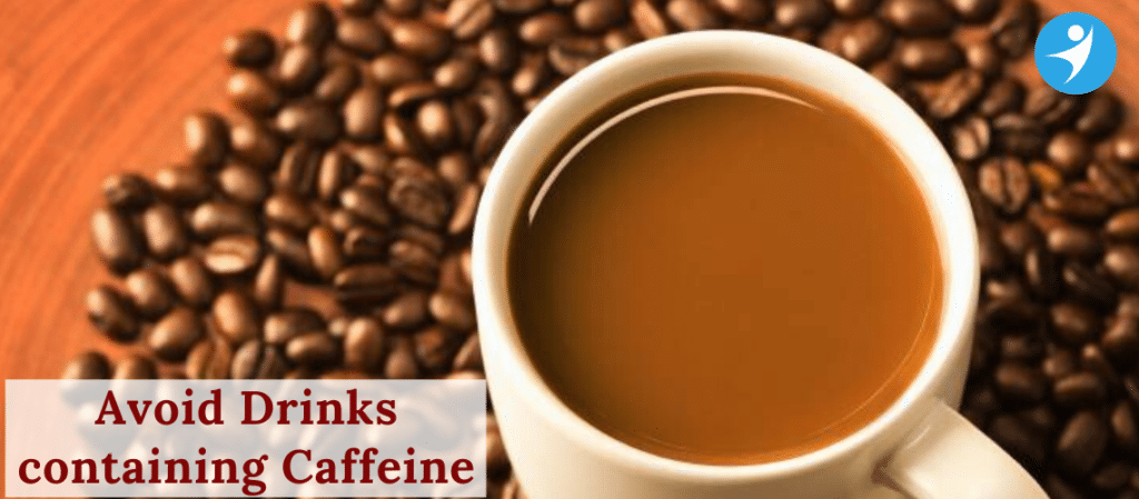 Avoid Drinks Containing Caffeine | Best Laparoscopic Surgeon in Bangalore