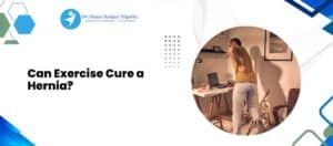 Hernia Surgery in HSR Layout Bangalore