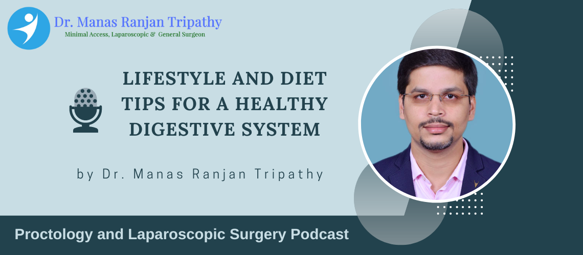 Lifestyle and Diet Tips for a Healthy Digestive System
