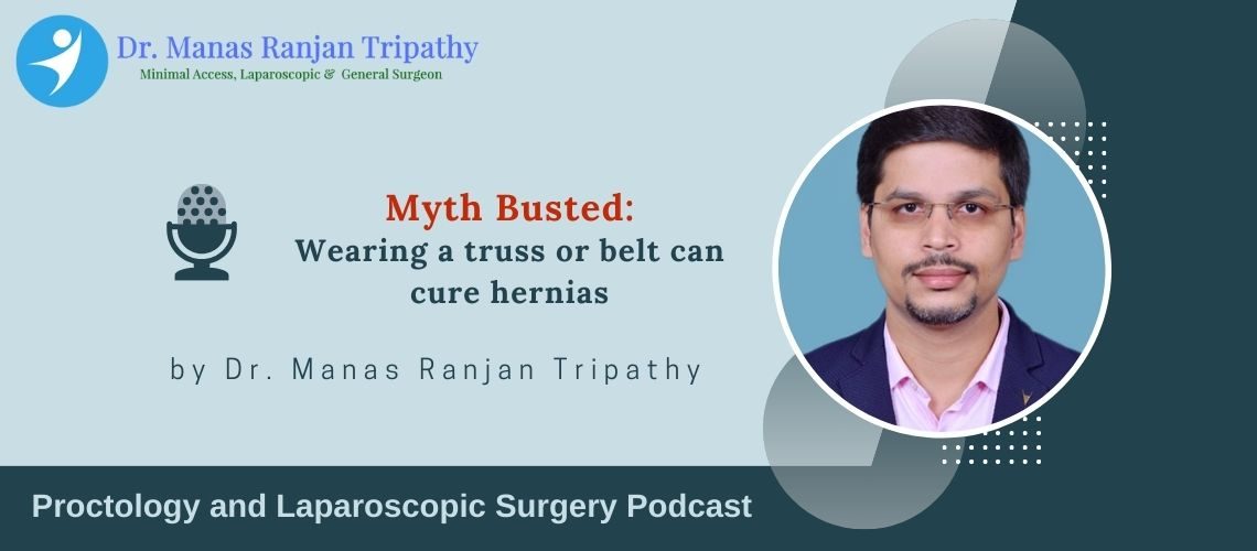 Best Hernia Surgeon in HSR Layout | Myth: Wearing a truss or belt can cure Hernias